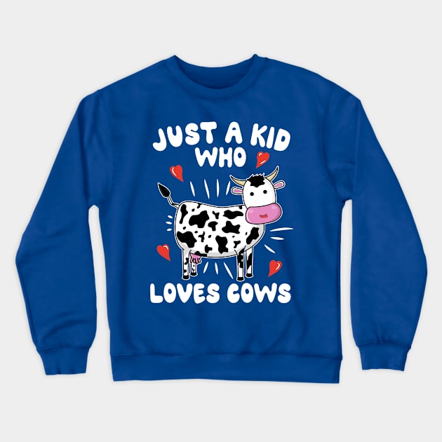 Just A Kid Who Loves Cows Crewneck Sweatshirt by KawaiinDoodle